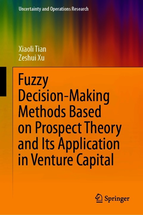 Cover image for book Fuzzy Decision-Making Methods Based on Prospect Theory and Its Application in Venture Capital