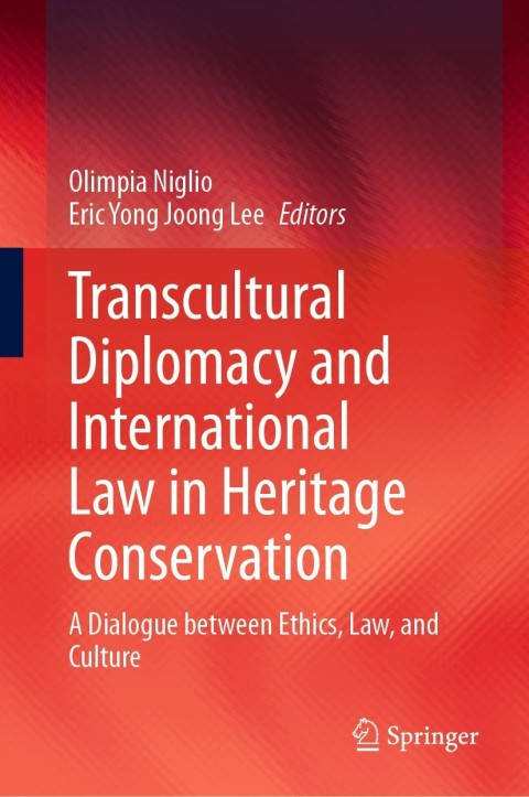 Cover image for book Transcultural Diplomacy and International Law in Heritage Conservation