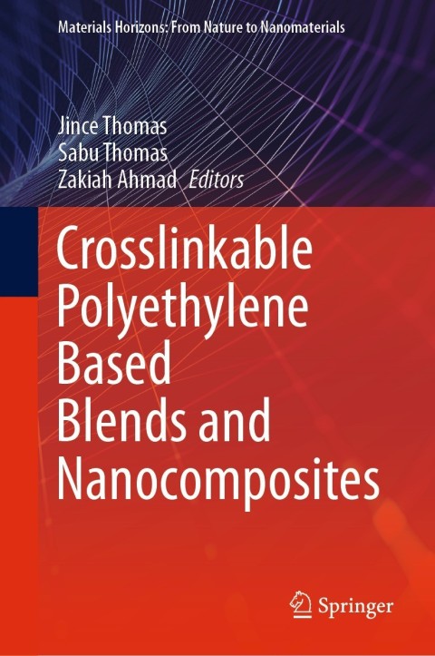 Cover image for book Crosslinkable Polyethylene Based Blends and Nanocomposites