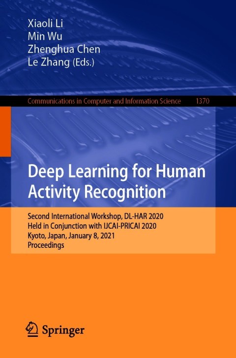 Cover image for book Deep Learning for Human Activity Recognition
