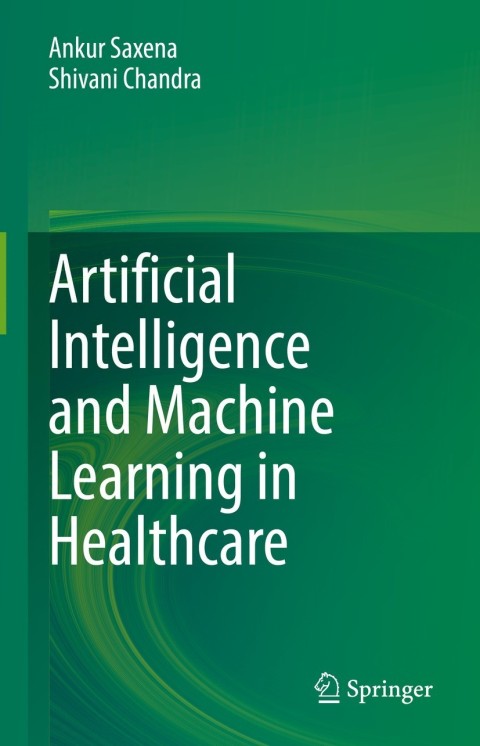 Cover image for book Artificial Intelligence and Machine Learning in Healthcare