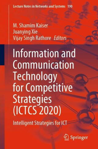 Information and Communication Technology for Competitive Strategies (ICTCS 2020)