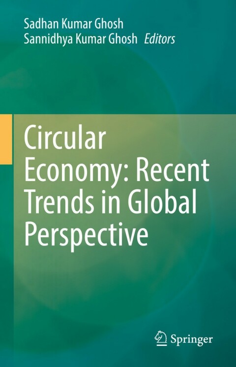 Cover image for book Circular Economy: Recent Trends in Global Perspective