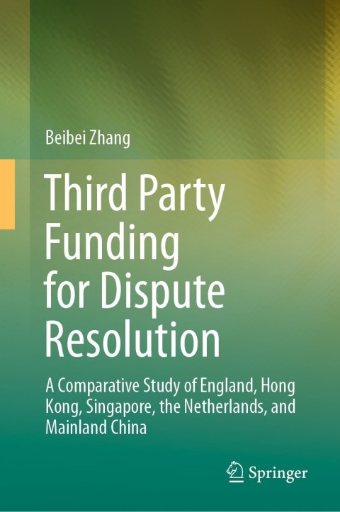 Cover image for book Third Party Funding for Dispute Resolution