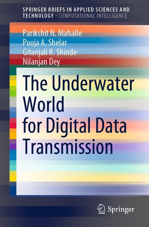 The Underwater World for Digital Data Transmission 