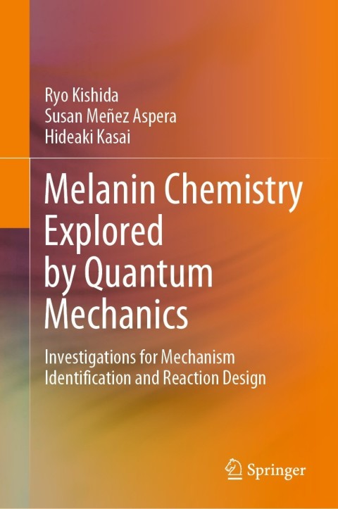 Cover image for book Melanin Chemistry Explored by Quantum Mechanics