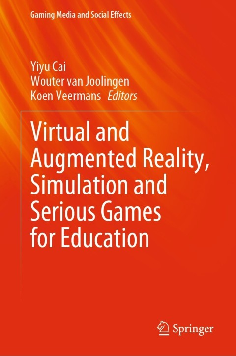 Cover image for book Virtual and Augmented Reality, Simulation and Serious Games for Education