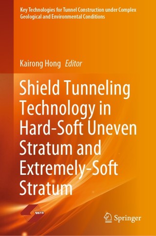 Shield Tunneling Technology in Hard-Soft Uneven Stratum and Extremely-Soft Stratum