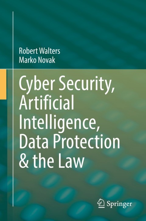 Cover image for book Cyber Security, Artificial Intelligence, Data Protection & the Law