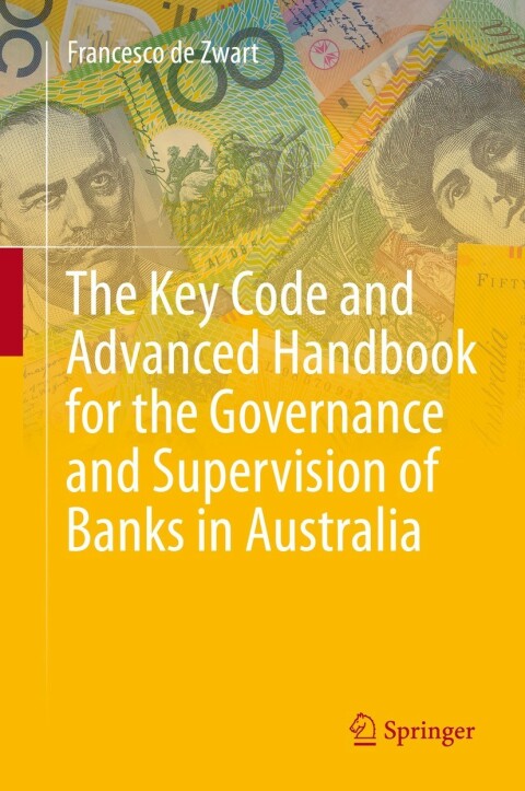 Cover image for book The Key Code and Advanced Handbook for the Governance and Supervision of Banks in Australia