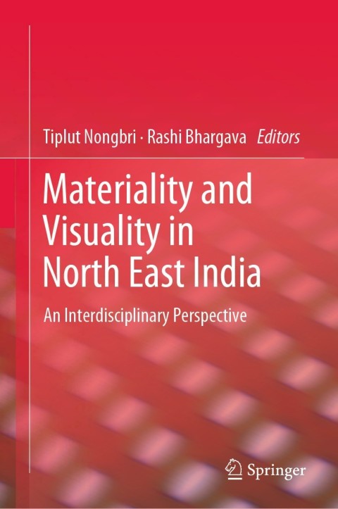 Cover image for book Materiality and Visuality in North East India