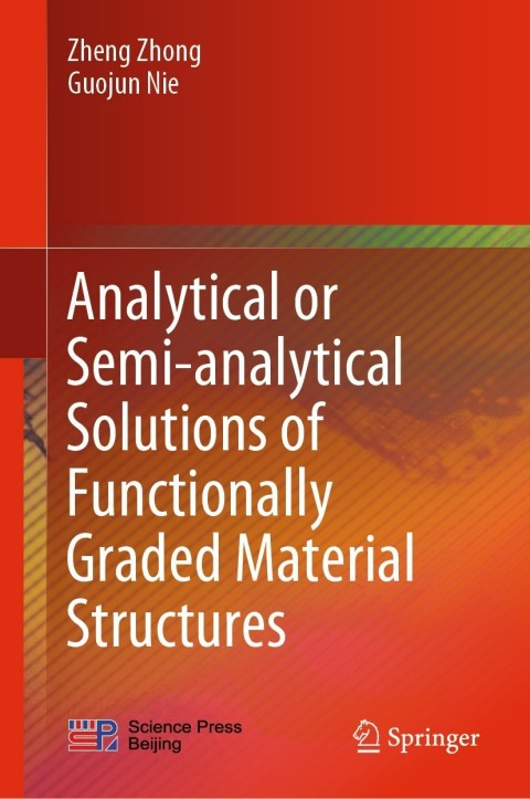 Cover image for book Analytical or Semi-analytical Solutions of Functionally Graded Material Structures