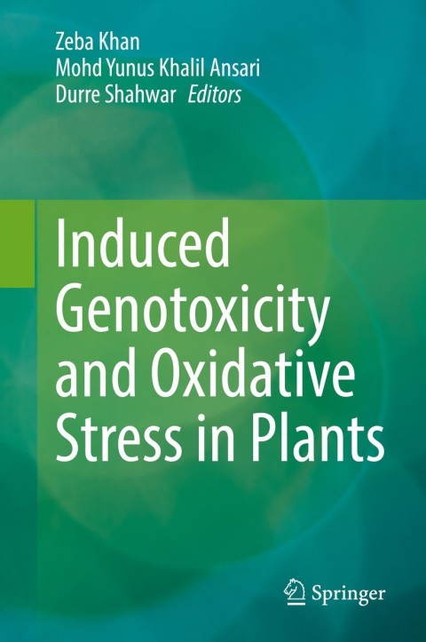 Cover image for book Induced Genotoxicity and Oxidative Stress in Plants