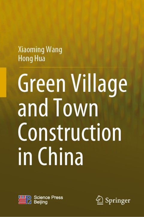 Green Village and Town Construction in China 