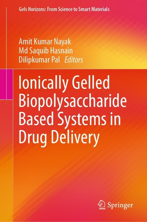 Cover image for book Ionically Gelled Biopolysaccharide Based Systems in Drug Delivery