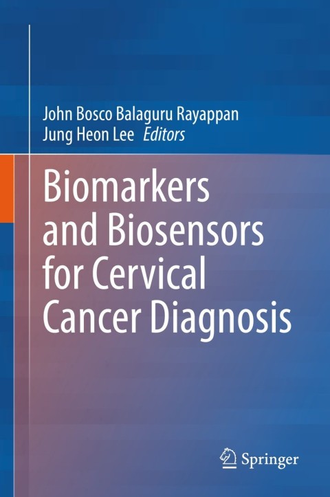 Cover image for book Biomarkers and Biosensors for Cervical Cancer Diagnosis