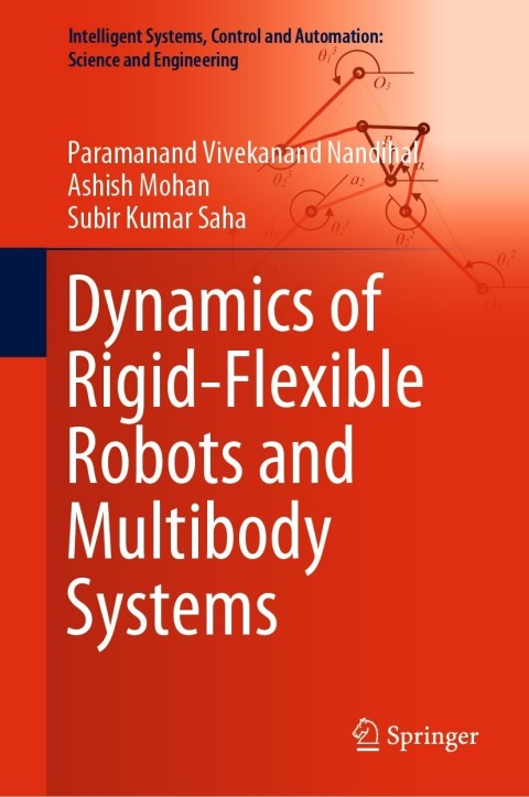 Cover image for book Dynamics of Rigid-Flexible Robots and Multibody Systems