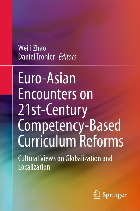 Cover image for book Euro-Asian Encounters on 21st-Century Competency-Based Curriculum Reforms