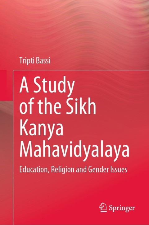 Cover image for book A Study of the Sikh Kanya Mahavidyalaya