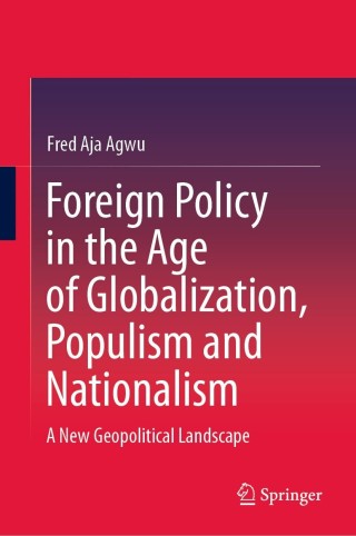 Foreign Policy in the Age of Globalization, Populism and Nationalism