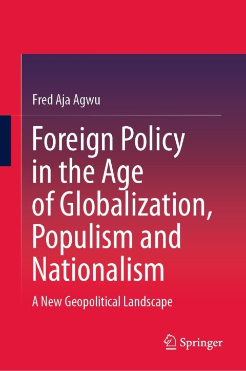 Cover image for book Foreign Policy in the Age of Globalization, Populism and Nationalism