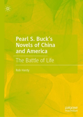 Pearl S. Buck’s Novels of China and America