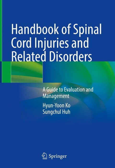 Cover image for book Handbook of Spinal Cord Injuries and Related Disorders