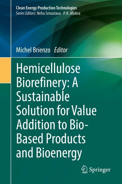 Cover image for book Hemicellulose Biorefinery: A Sustainable Solution for Value Addition to Bio-Based Products and Bioenergy