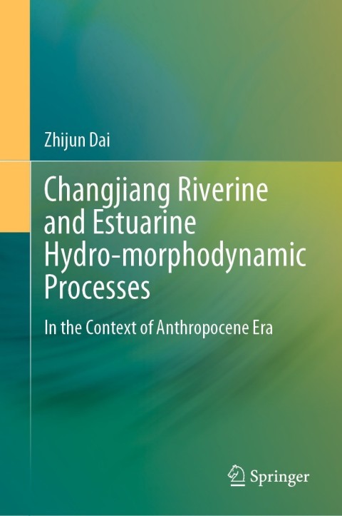 Cover image for book Changjiang Riverine and Estuarine Hydro-morphodynamic Processes
