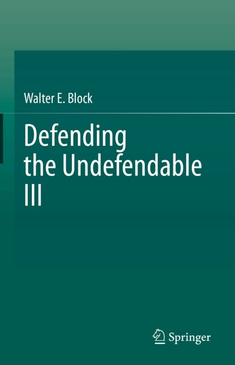 Defending the Undefendable III 