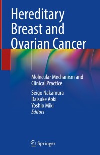 صورة الغلاف: Hereditary Breast and Ovarian Cancer 9789811645204