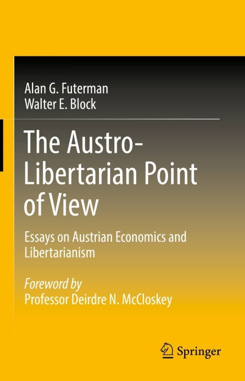 The Austro-Libertarian Point of View 