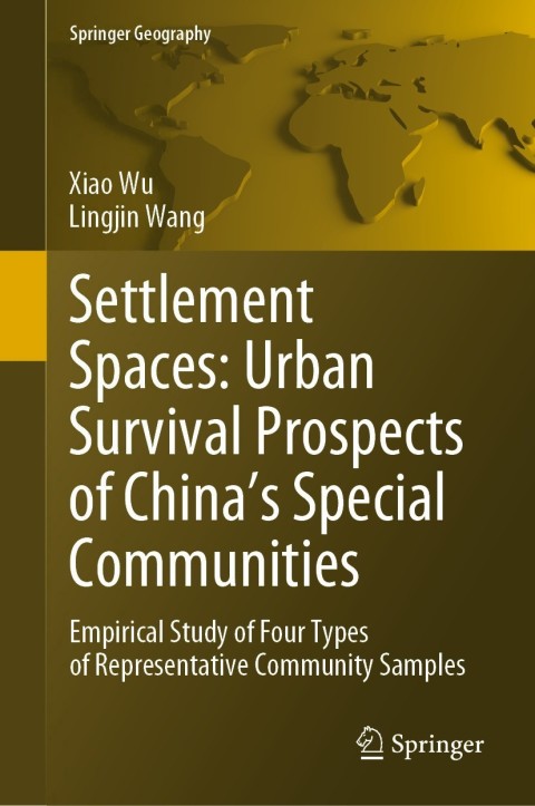 Cover image for book Settlement Spaces: Urban Survival Prospects of China’s Special Communities