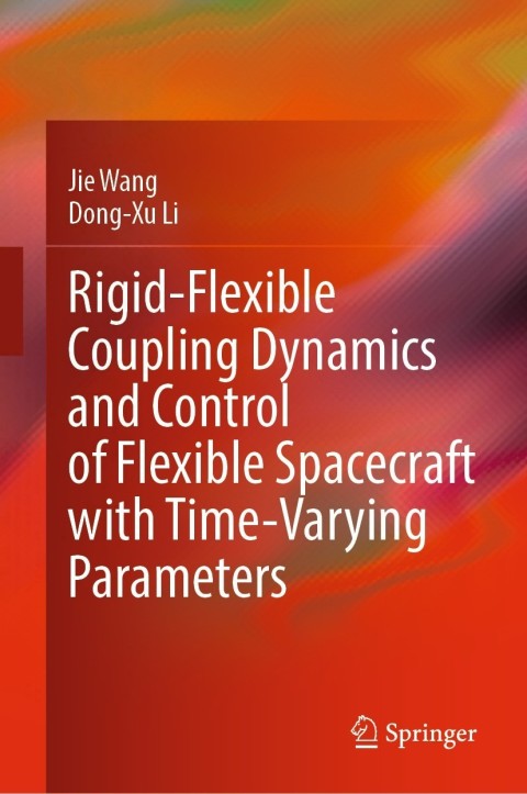 Rigid-Flexible Coupling Dynamics and Control of Flexible Spacecraft with Time-Varying Parameters 