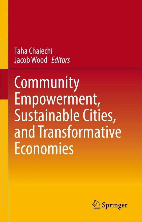 Cover image for book Community Empowerment, Sustainable Cities, and Transformative Economies