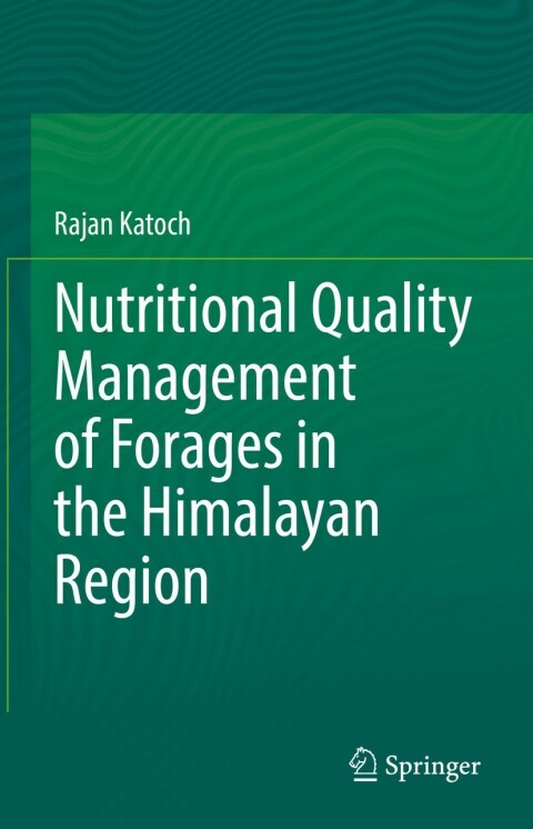 Cover image for book Nutritional Quality Management of Forages in the Himalayan Region