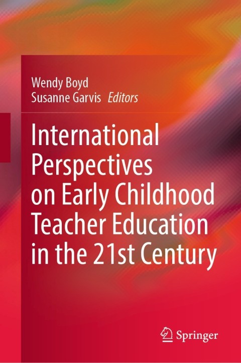 Cover image for book International Perspectives on Early Childhood Teacher Education in the 21st Century