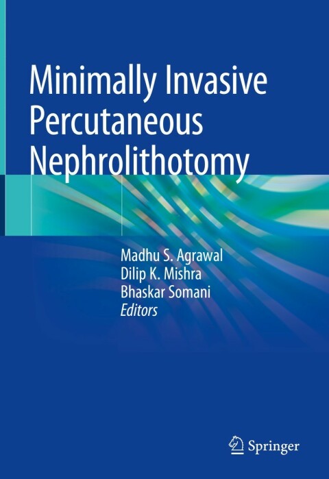 Cover image for book Minimally Invasive Percutaneous Nephrolithotomy