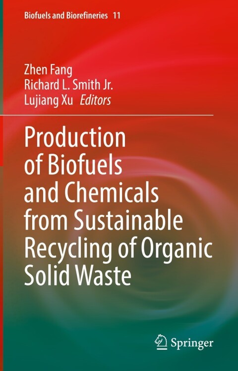 Cover image for book Production of Biofuels and Chemicals from Sustainable Recycling of Organic Solid Waste