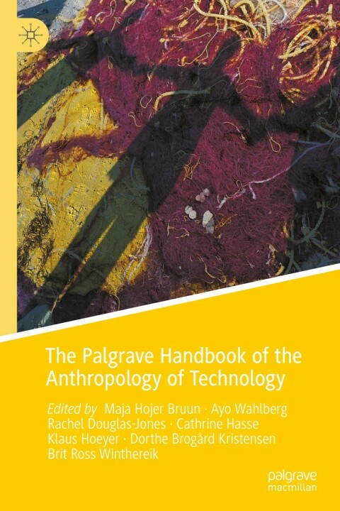 Cover image for book The Palgrave Handbook of the Anthropology of Technology