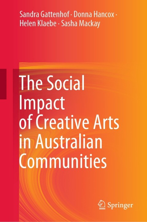 Cover image for book The Social Impact of Creative Arts in Australian Communities