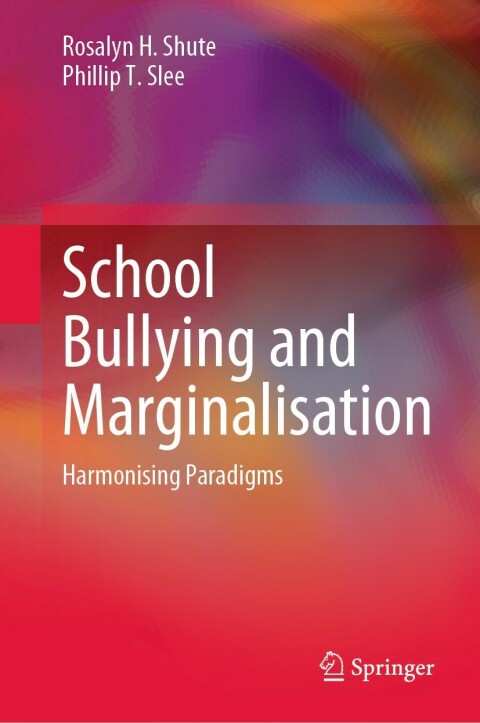 Cover image for book School Bullying and Marginalisation