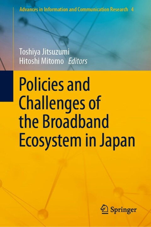 Cover image for book Policies and Challenges of the Broadband Ecosystem in Japan