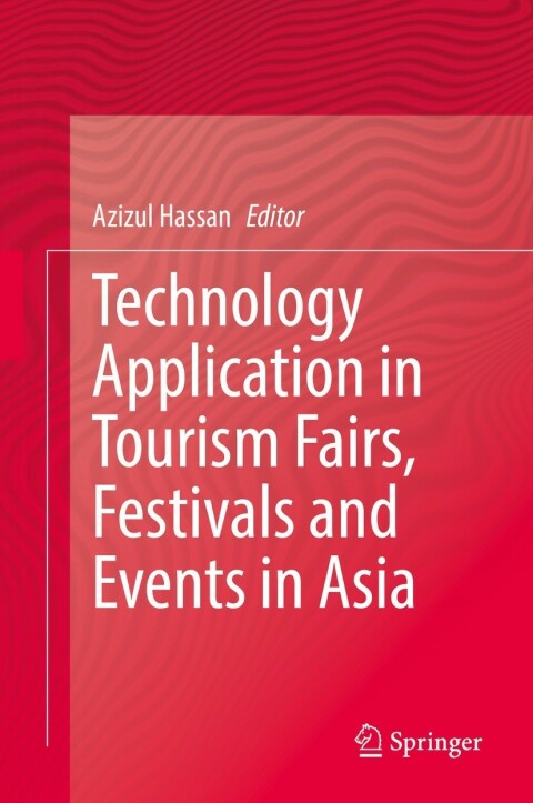 Cover image for book Technology Application in Tourism Fairs, Festivals and Events in Asia