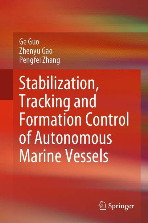 Cover image for book Stabilization, Tracking and Formation Control of Autonomous Marine Vessels