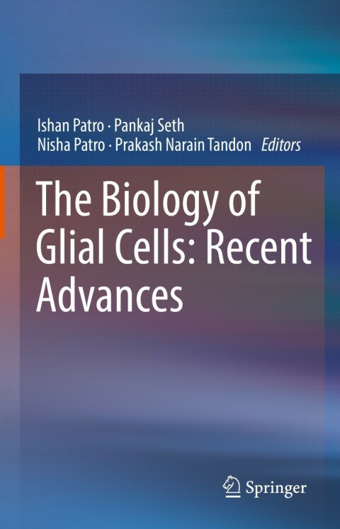 Cover image for book The Biology of Glial Cells: Recent Advances