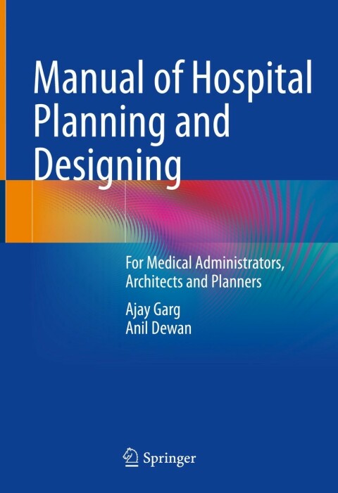 Manual of Hospital Planning and Designing 