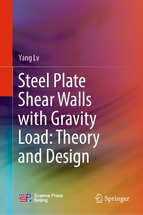 Cover image for book Steel Plate Shear Walls with Gravity Load: Theory and Design