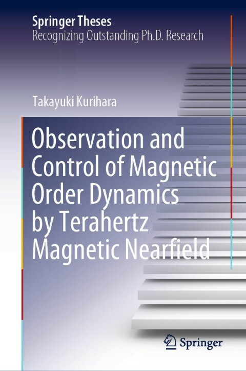 Cover image for book Observation and Control of Magnetic Order Dynamics by Terahertz Magnetic Nearfield