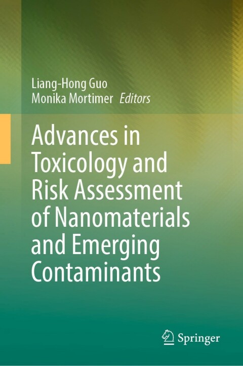 Cover image for book Advances in Toxicology and Risk Assessment of Nanomaterials and Emerging Contaminants
